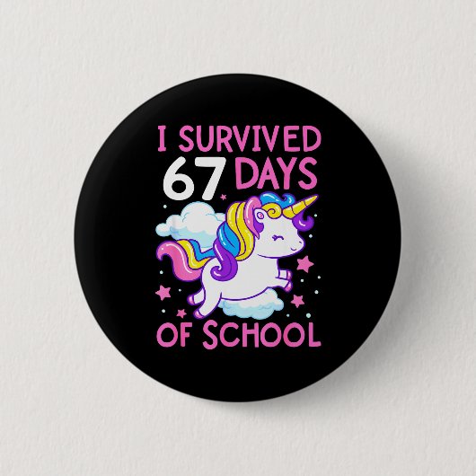 Funny Unicorn I Survived 67 Days Of School Meme Fo Button (Vorderseite)