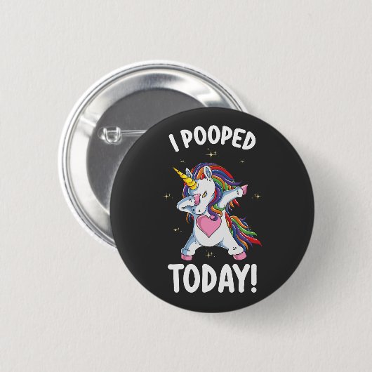 Funny Unicorn Kackte ich heute Button (Vorne & Hinten)