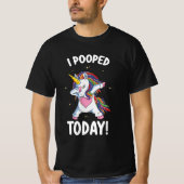 Funny Unicorn Kackte ich heute T-Shirt (Vorderseite)