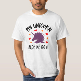 Funny Unicorn ließ mich das T - Shirt machen
