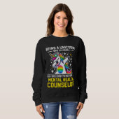 Funny Unicorn Mental Health Counselor Sweatshirt (Vorne ganz)