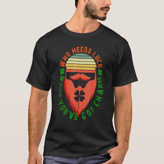 Funny Unique Irish face St Patrick's Day Who Needs T-Shirt (Vorderseite)