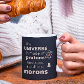 Funny Universe Protons Neutronen Electrons Morons Kaffeetasse