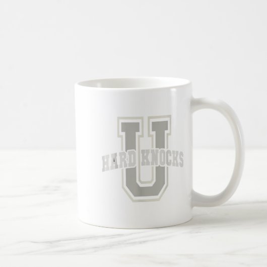Funny University Of Hard Knocks Affirmation Colleg Kaffeetasse (Rechts)