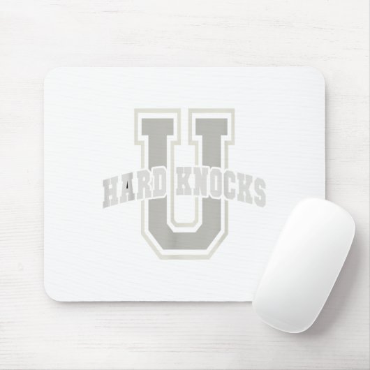 Funny University Of Hard Knocks Affirmation Colleg Mousepad (Mit Mouse)