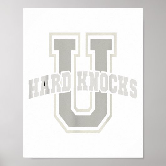 Funny University Of Hard Knocks Affirmation Colleg Poster (Vorne)
