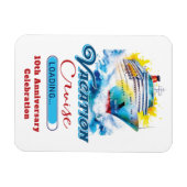 Funny Vacation Loading Jubiläum Kreuzfahrt Magnet (Horizontal)