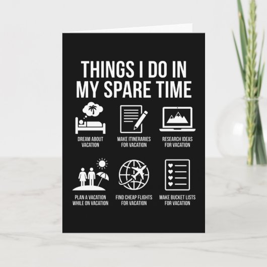 Funny Vacation Lover Spare Time Travel Planning Karte (Vorderseite)