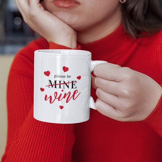 Funny Valentine Bitte sei Wein Kaffeetasse