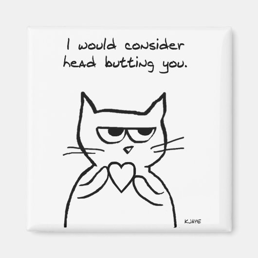 Funny Valentine - Die Katze könnte Ihnen vielleich Magnet (Vorne)