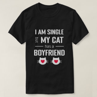 Funny Valentine Ich bin Single Meine Katze hat ein T-Shirt