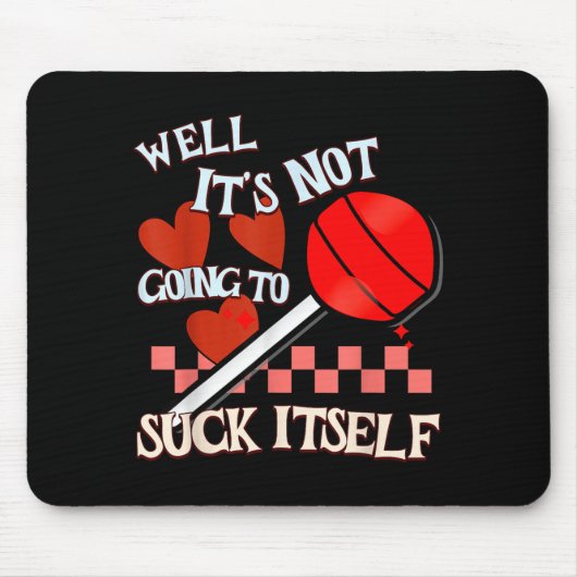Funny Valentine Lollip Cheeky Rude Adult Humor Can Mousepad (Vorne)