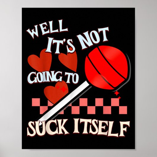 Funny Valentine Lollip Cheeky Rude Adult Humor Can Poster (Vorne)