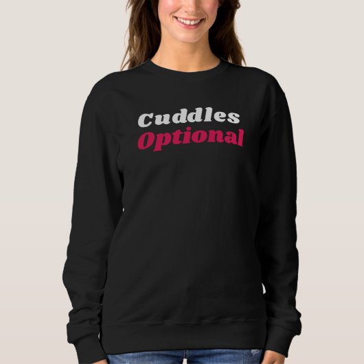 Funny Valentine’s Cuddles Optional Sweatshirt (Vorderseite)