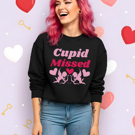 Funny Valentine’s Cupid Missed Sweatshirt