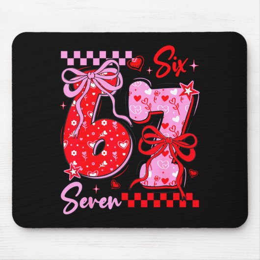 Funny Valentine’s Day 67 Meme 6 7 Valentine Bow He Mousepad (Vorne)