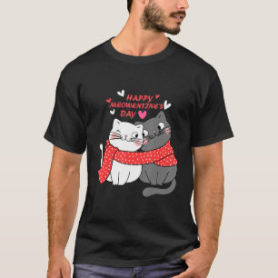 Funny Valentine S Day Quote Happy Meowentines Day T-Shirt
