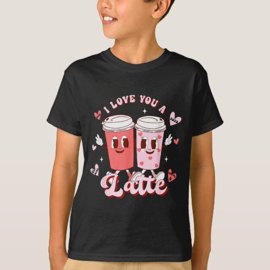 Funny Valentine Shirt I Love You A Latte Shirt For (Vorderseite)