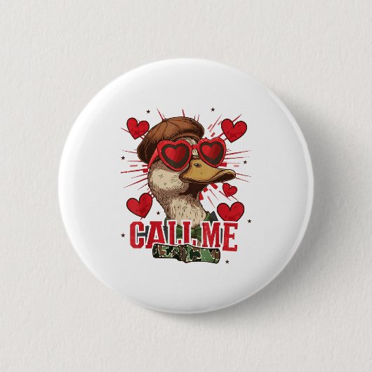 Funny Valentine's Day Boy Duck Hunting Call Me Tod Button (Vorderseite)