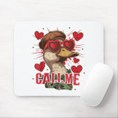 Funny Valentine's Day Boy Duck Hunting Call Me Tod Mousepad (Mit Mouse)