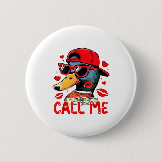 Funny Valentines Day Call Me Duck Hunting Men Wome Button (Vorderseite)