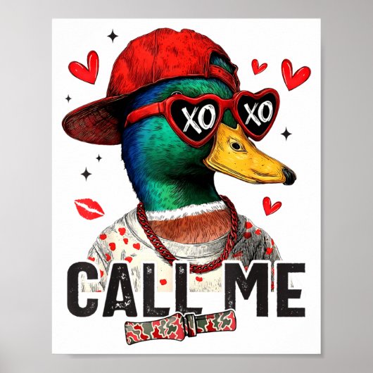 Funny Valentines Day Call Me Duck Hunting Men Wome Poster (Vorne)