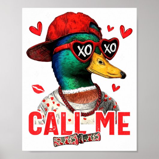 Funny Valentines Day Call Me Duck Hunting Men Wome Poster (Vorne)