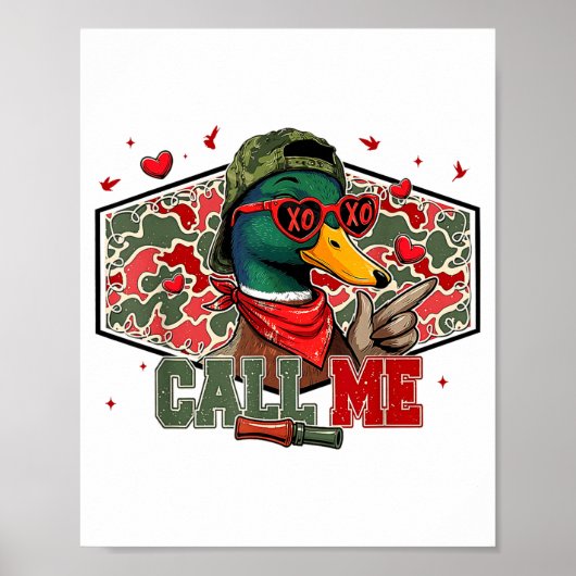 Funny Valentines Day Call Me Duck Hunting Men Wome Poster (Vorne)