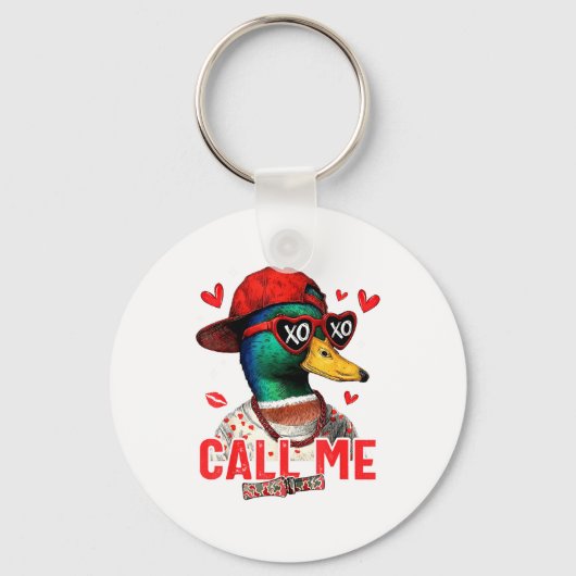Funny Valentines Day Call Me Duck Hunting Men Wome Schlüsselanhänger (Vorderseite)
