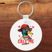Funny Valentines Day Call Me Duck Hunting Men Wome Schlüsselanhänger (Vorderseite)