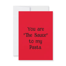 Funny Valentine's Day Card - Sauce zu meiner Pasta