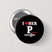 Funny Valentine's Day Couple Matching I Love Her I Button (Vorne & Hinten)
