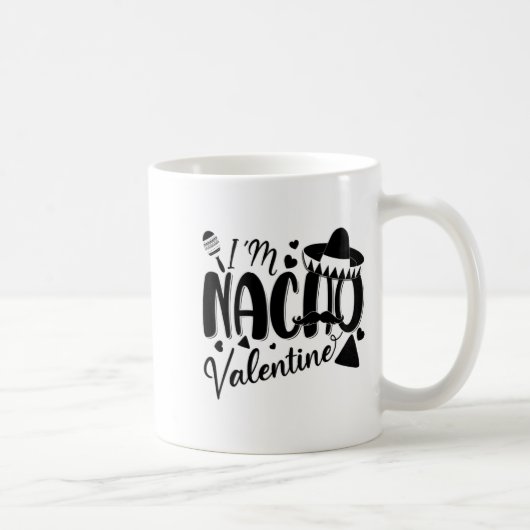 Funny Valentines Day Funny Nacho Valentine Girl Bo Kaffeetasse (Rechts)