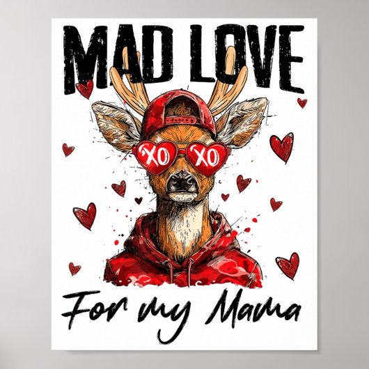 Funny Valentine's Day Mad Love For My Mama Deer Hu Poster (Vorne)