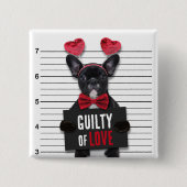 Funny Valentine's Day Mugshot Guilty Liebe Hund Button (Vorderseite)