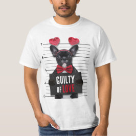Funny Valentine's Day Mugshot Guilty Liebe Hund T-Shirt