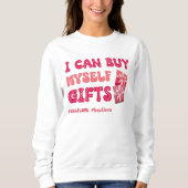 Funny Valentine's Day Self Liebe Sweatshirt (Vorderseite)