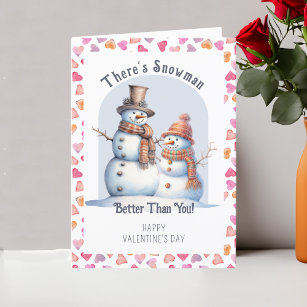 Funny Valentine's Day Snowman besser als du Feiertagskarte