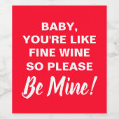 Funny Valentine's Day Sprichwort Romantisch Weinetikett (Einzelnes Label)