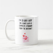 Funny Valentine's Day Tasse - ich bin so froh, dic (Links)