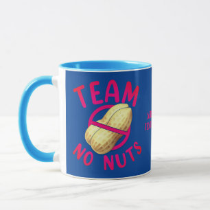 Funny Valentines Team No Nuts Geschenk für sie Tasse
