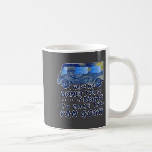 Funny Van Gogh Monet Degas Artist Pun Humorous Kaffeetasse (Rechts)