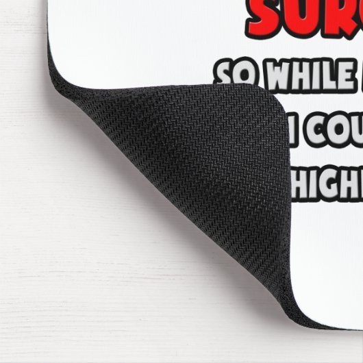 Funny Vascular Chirurg .. Sehr unwahrscheinlich Mousepad (Ecke)