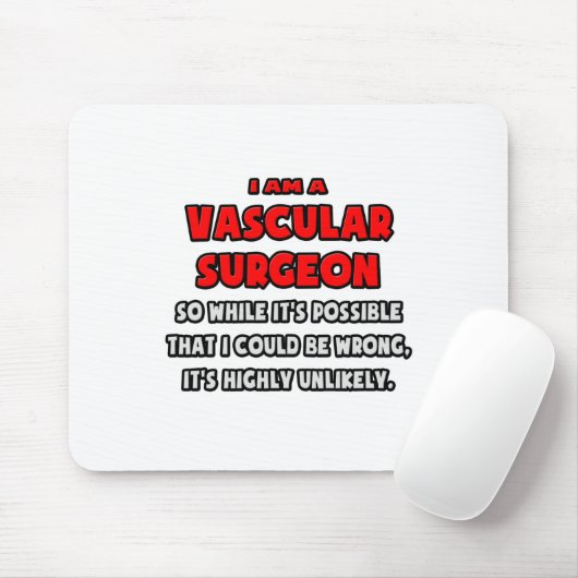 Funny Vascular Chirurg .. Sehr unwahrscheinlich Mousepad (Mit Mouse)