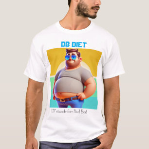 Funny Vater Bod T - Shirt - DB Diet
