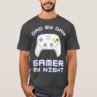 Funny Vater by Day Gamer by Night Gamer Video Gami T-Shirt