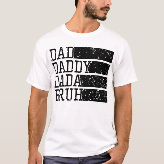 Funny Vater Daddy Bruh T - Shirt (Vorderseite)