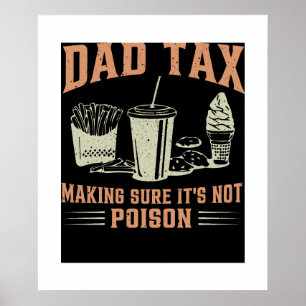 Funny Vater Daddy Tax, um sicherzustellen, dass es Poster