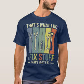 Funny Vater Geschenke, Handyman Geschenk, ich repa T-Shirt (Vorderseite)