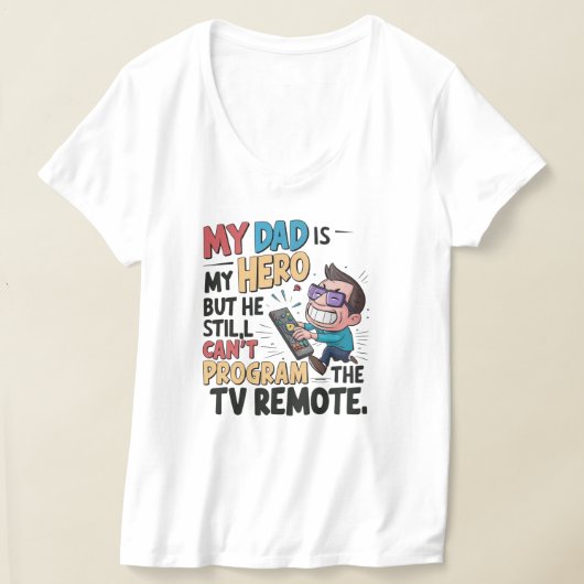 Funny Vater Hero - 'Mein Vater kann die Fernbedien T-Shirt (Ablage )